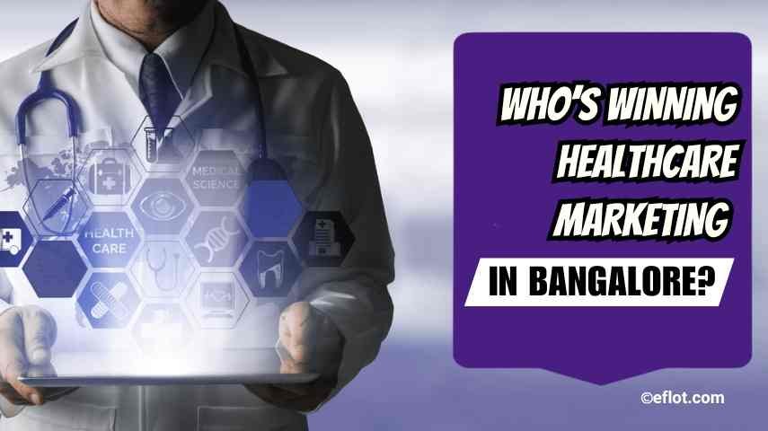 Top 5 Healthcare Marketing Agencies in Bangalore