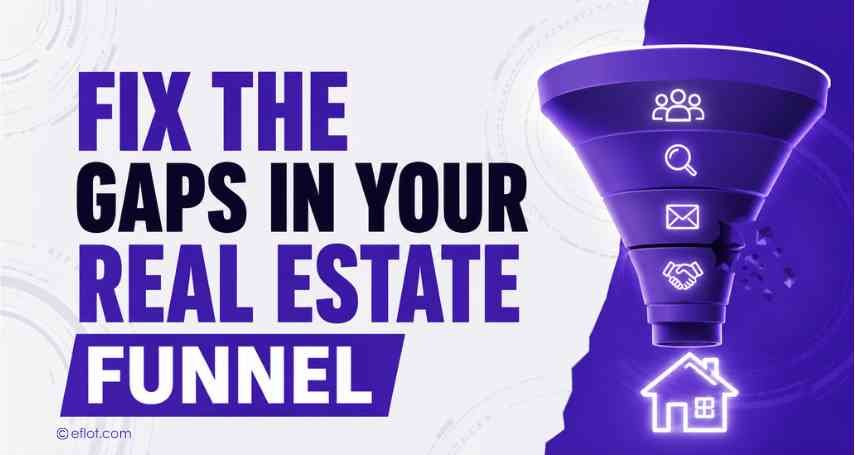 No Leads From Real Estate Marketing? Fix Your Funnel
