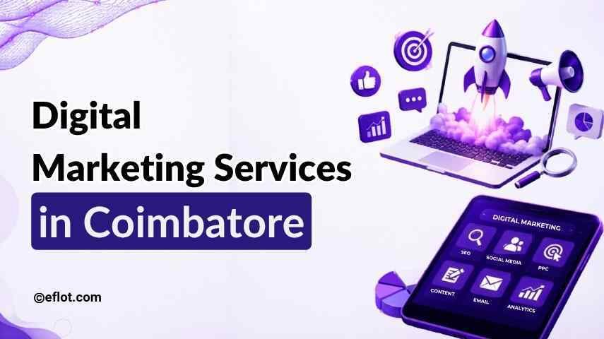 Why You Need Digital Marketing Services in Coimbatore